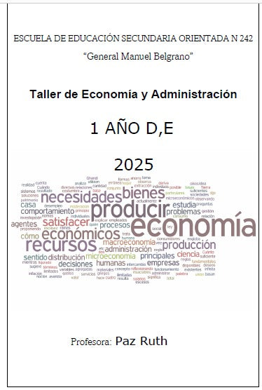 TALLER DE ECONOMIA Y ADMINISTRACIÓN 1° AÑO D y E