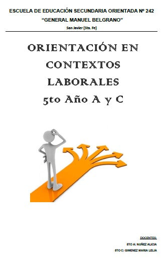 ORIETACIÓN EN CONTEXTOS LABORALES 5° AÑO "A y C"