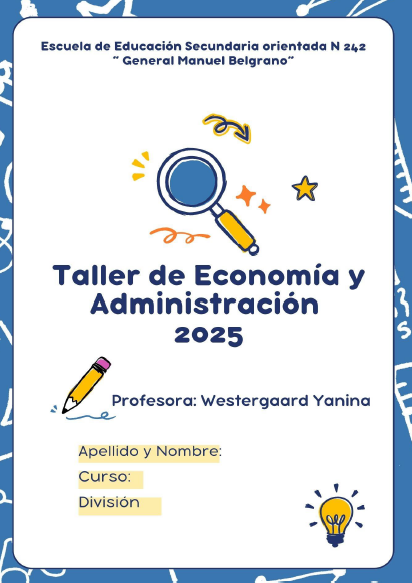 TALLER DE ECONOMIA Y ADMINISTRACION  1° AÑO