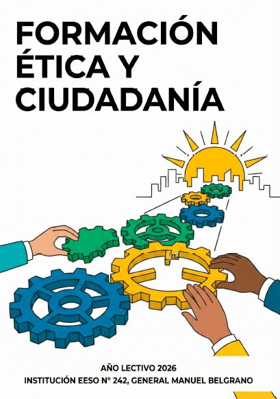 FORMACIÓN ÉTICA Y CIUDADANA  1° AÑO